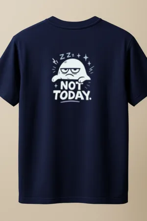 Navy blue unisex t-shirt with a sleepy cartoon ghost and the bold text “NOT TODAY.” surrounded by sparkles and Zzzs back view